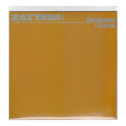 Zastava - Senseless + Blaine (7" Vinyl)
